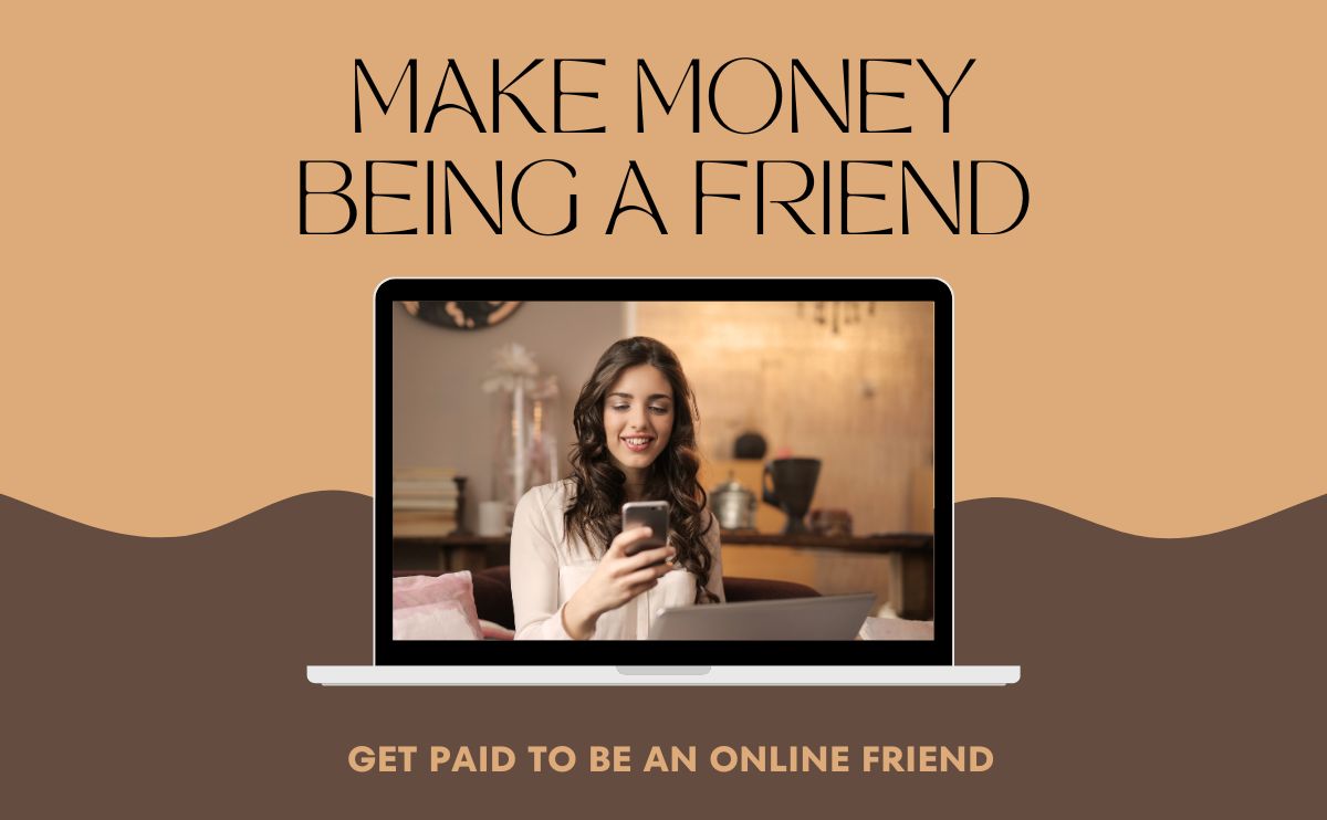 Rent a friend and get paid to be an online friend
