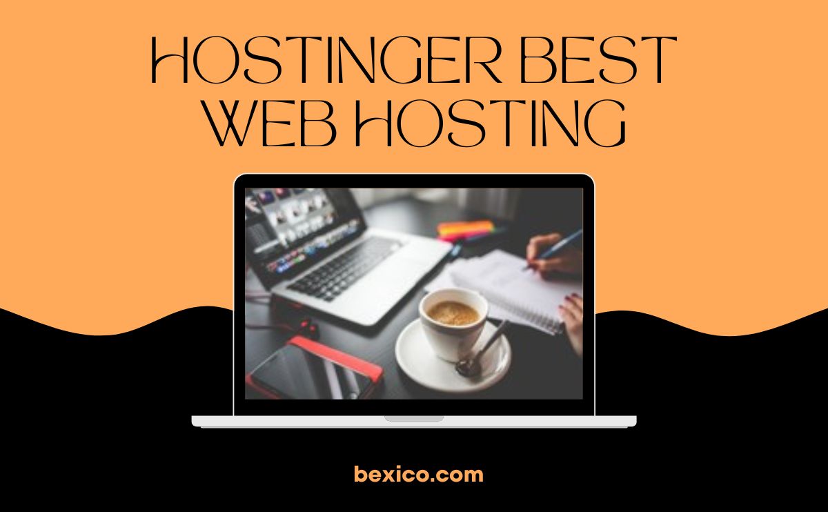 Hostinger best web hosting