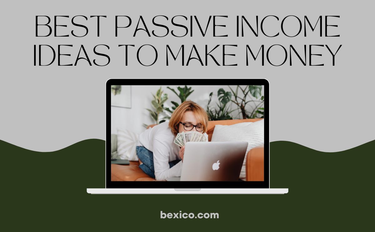 Best passive income ideas