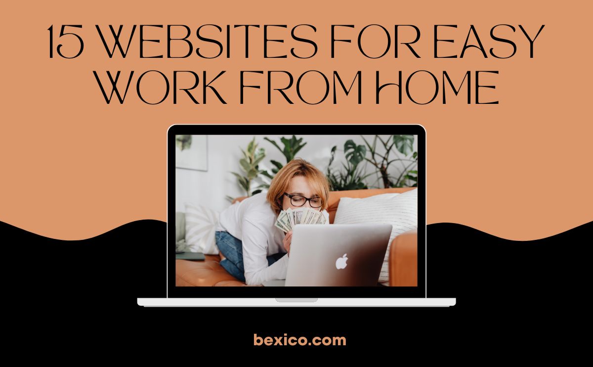 15 Websites For Easy Work From Home And Making Money Online